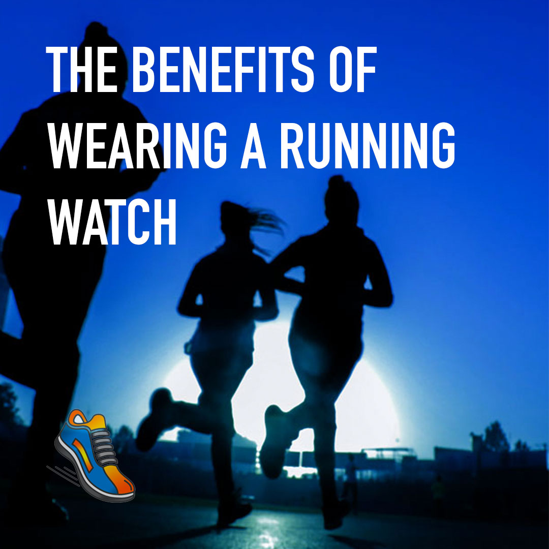 The Benefits of Wearing a Running Watch